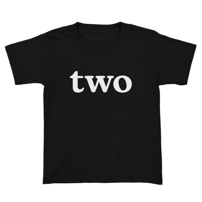 black todder tee that says two