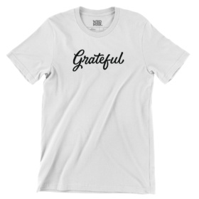 white t-shirt that says Grateful in black