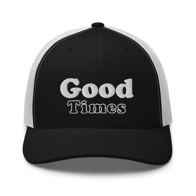 Good Times retro trucker hat black and white front
