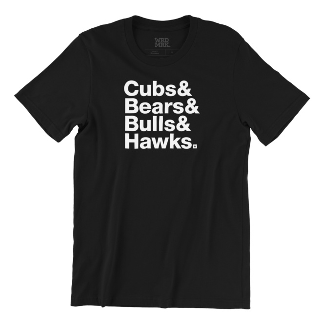 Black t shirt that says Cubs & Bears & Bulls & Hawks.