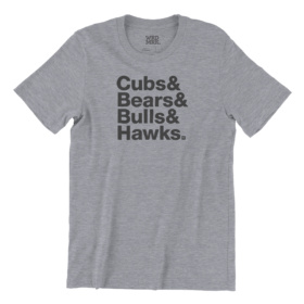 Gray t shirt that says Cubs & Bears & Bulls & Hawks.