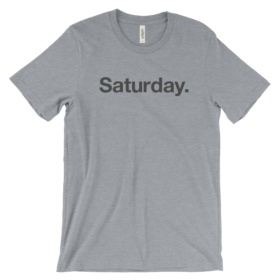 Saturday. t-shirt - gray heather