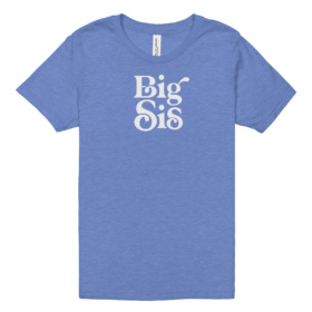 Heather Blue youth tshirt with Big Sis word art in white