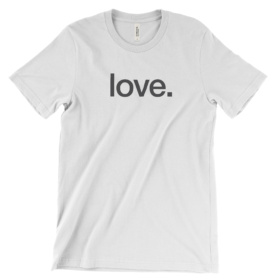 love. white t-shirt