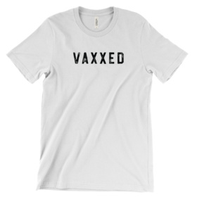VAXXED in all caps black rubber stamp font on white tee