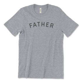 FATHER gray on heather gray tee