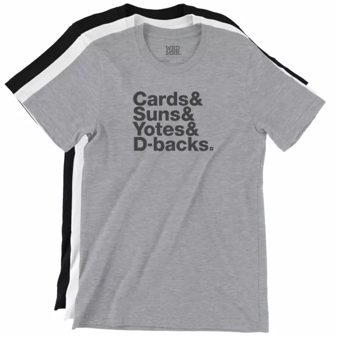 Cards& Suns& Yotes& D-backs. t-shirts three color variations