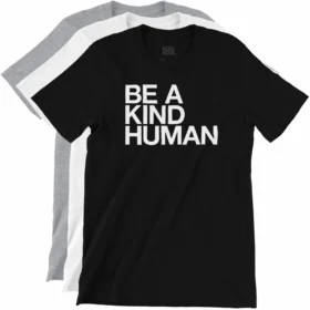 BE A KIND HUMAN T-Shirt color variations