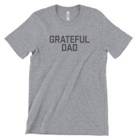 Gray heather tee that says Grateful Dad