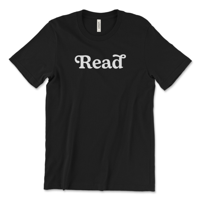 Black T-Shirt that says Read
