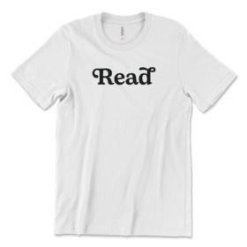 White T-Shirt that says Read