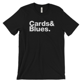 Black t-shirt that says Cards & Blues.