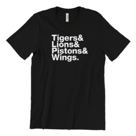 black tee that says Tigers& Lions& Pistons& Wings.