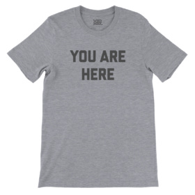 YOU ARE HERE tee gray
