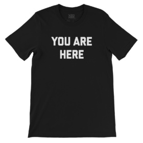 YOU ARE HERE tee black