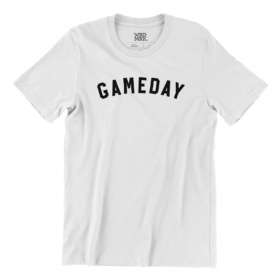 White t-shirt that says GAMEDAY