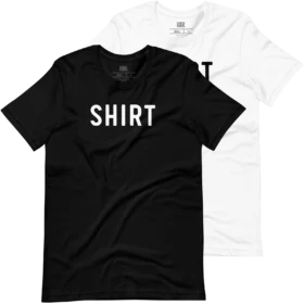 shirt that says SHIRT color variations
