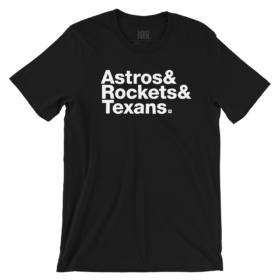 Black t shirt that says Astros & Rockets & Texans.