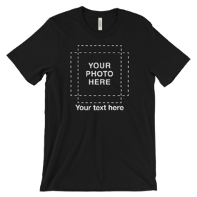 Your Custom photo + text goes here black t-shirt