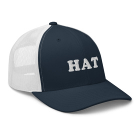 Navy and white trucker hat that says hat right front