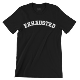 EXHAUSTED black t-shirt