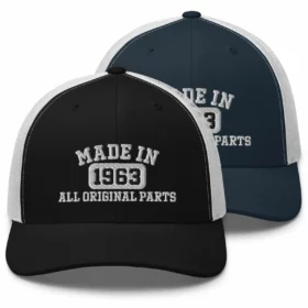MADE IN 1963 ALL ORIGINAL PARTS Trucker Hats Color Variations