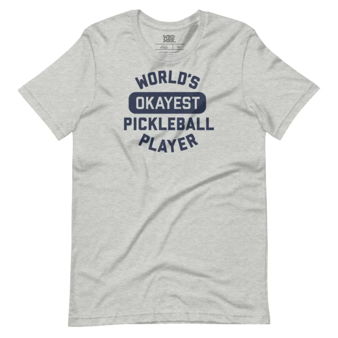 World's Okayest Pickleball Player T-Shirt heather gray