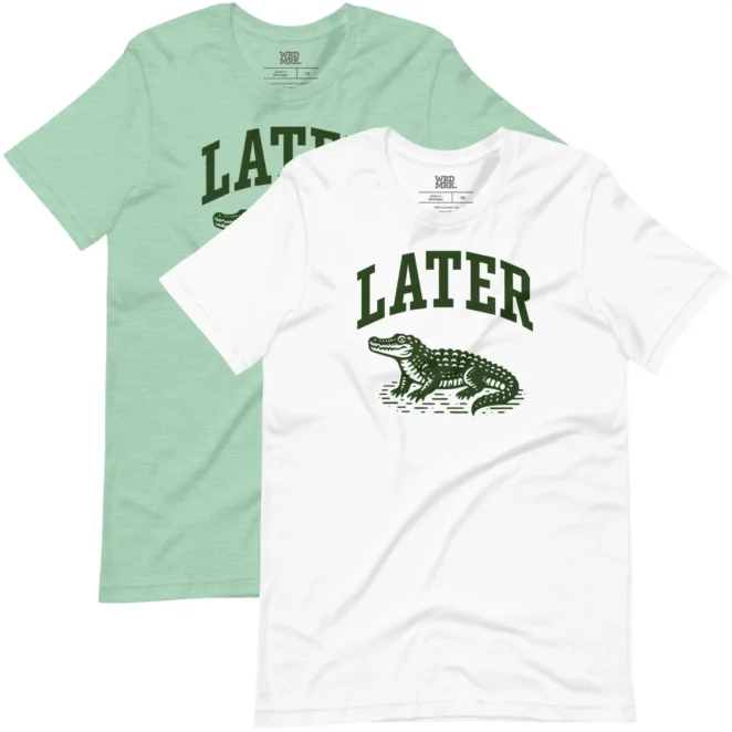 Later Alligator T-Shirt color variations