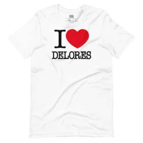 I HEART DELORES T-Shirt front