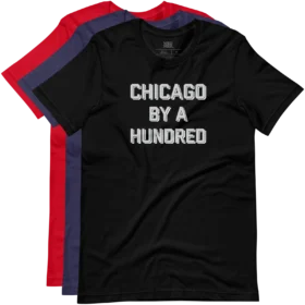 Chicago By A Hundred T-Shirt variations